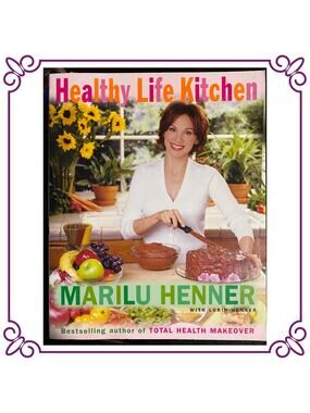 Healthy Life Kitchen by Marilu Henner